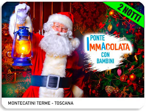 Ponte immacolata 2026 con bambini 8 Dicembre a Montecatini Terme in Quality Hotel e cena con Babbo Natale