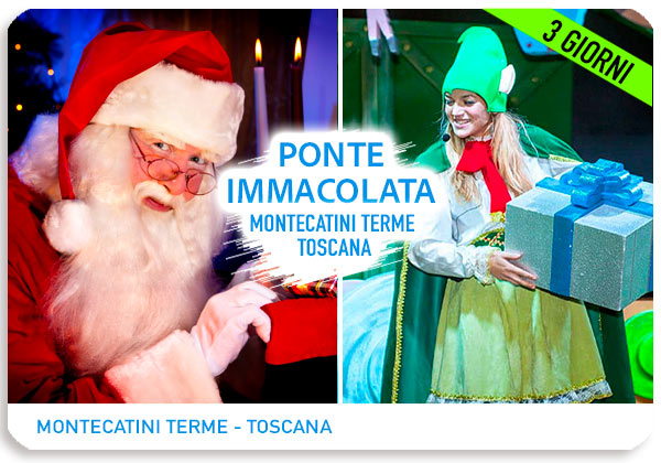 Ponte immacolata 2025 con bambini 8 Dicembre a Montecatini Terme in Family Hotel e cena con Babbo Natale